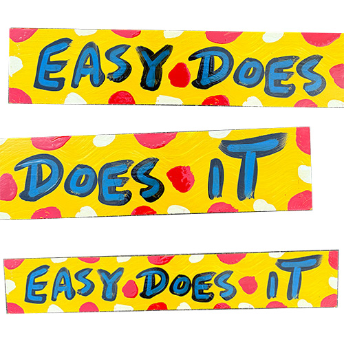 BeBo 24" x 4" Easy Does It Sign WP6241